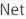 Net